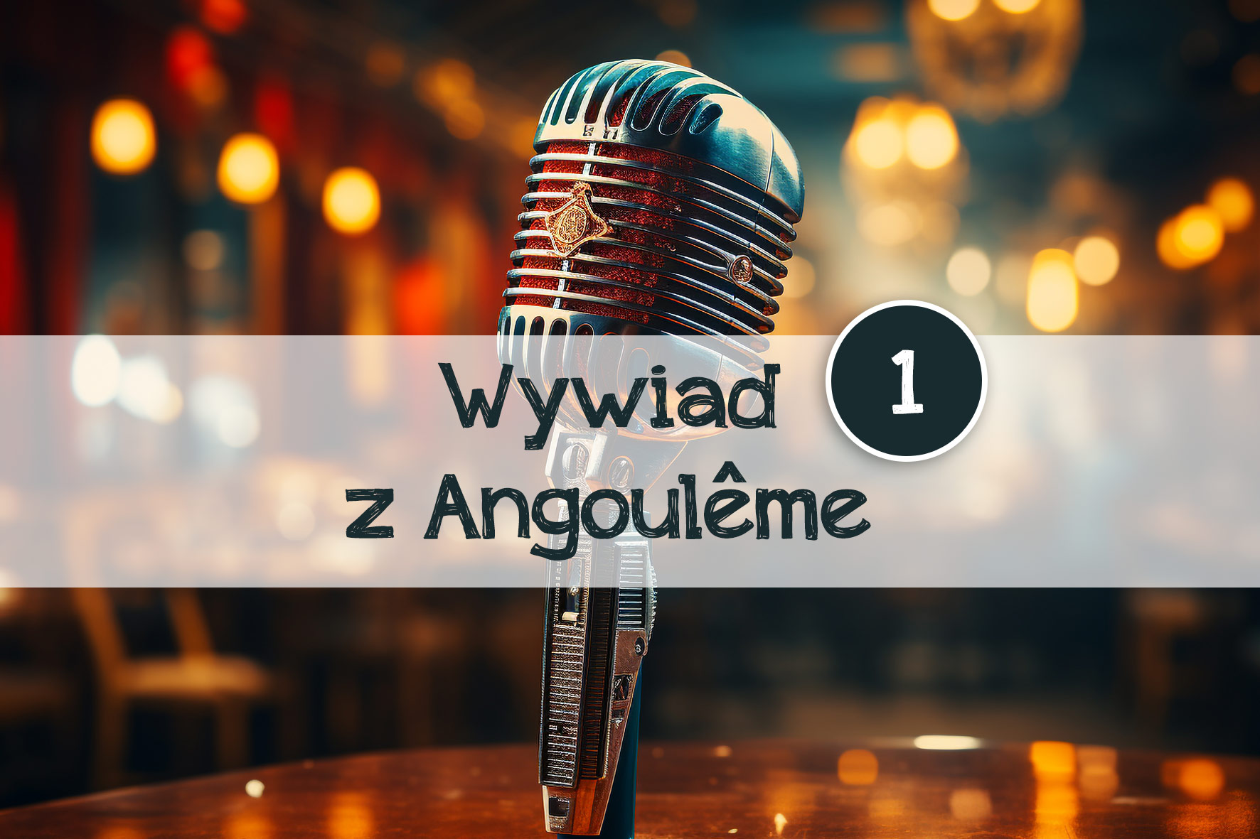 Wywiad z Angoulême: O pasjach, pisaniu i życiu w harmonii